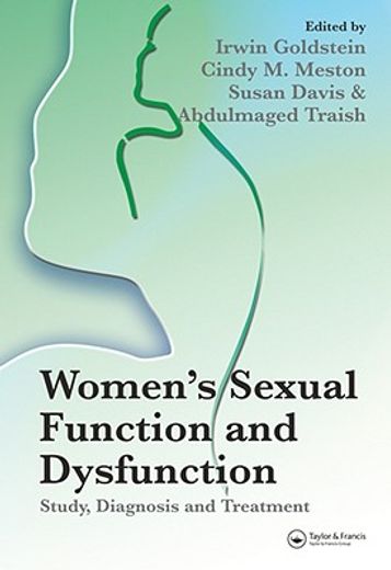 Women's Sexual Function and Dysfunction: Study, Diagnosis and Treatment (en Inglés)