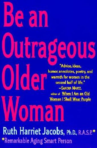 be an outrageous older woman (en Inglés)