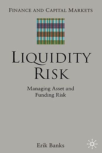 liquidity risk,managing asset and funding risks