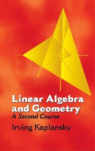 linear algebra and geometry,a second course (en Inglés)