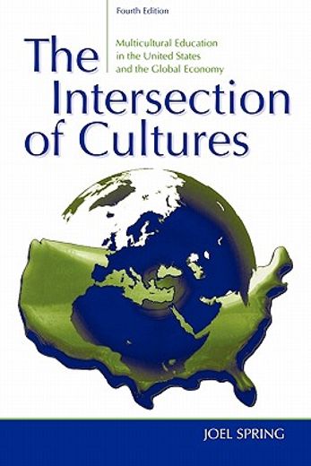 the intersection of cultures,multicultural education in the united states and the global economy