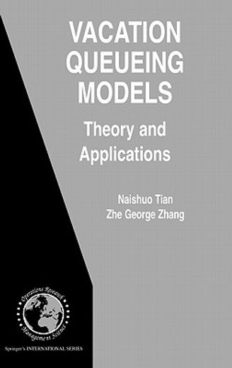 vacation queueing models,theory and applications