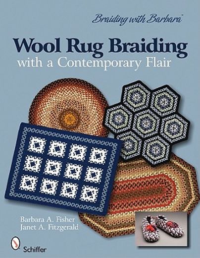 braiding with barbara /wool rug braiding,with a contemporary flair