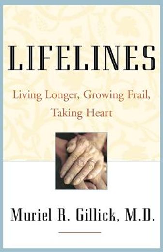 lifelines,living longer, growing frail, taking heart