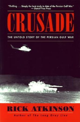 crusade,the untold story of the persian gulf war