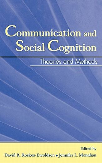 communication and social cognition,theories and methods