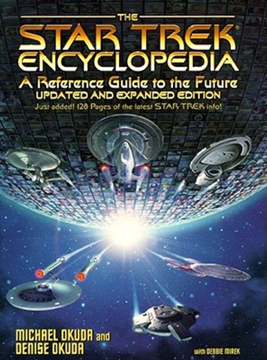 the star trek encyclopedia,a reference guide to the future
