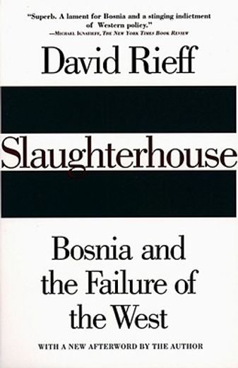 slaughterhouse,bosnia and the failure of the west
