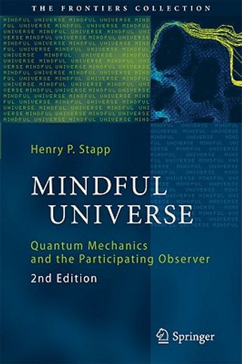 mindful universe,quantum mechanics and the participating observer