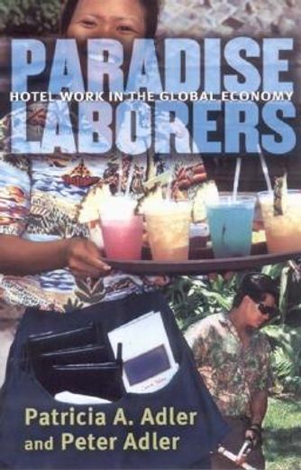paradise laborers,hotel work in the global economy