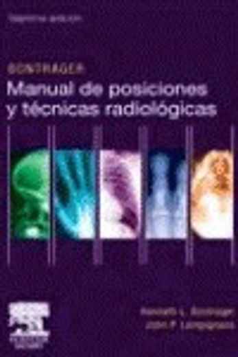 Libro manual de posiciones y tecnicas radiologicas 7ª edicion, kenneth