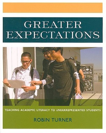 greater expectations,teaching academic literacy to underrepresented students