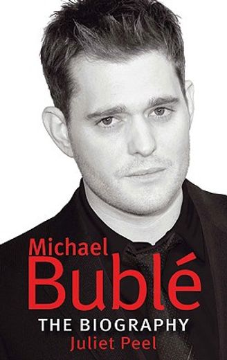 michael buble,the biography