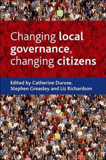 changing local governance, changing citizens