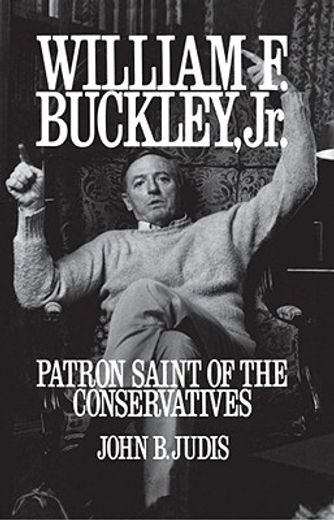 william f. buckley, jr,patron saint of the conservatives