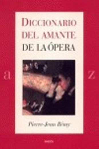 diccionario del amante de la ópera (in Spanish)