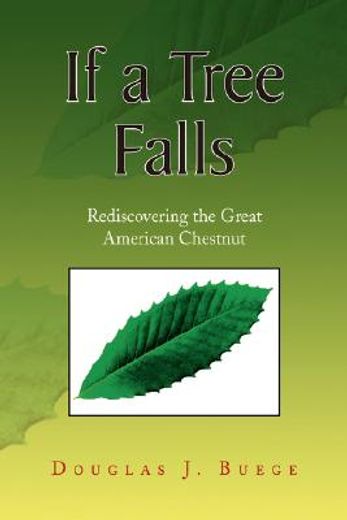 if a tree falls,rediscovering the great american chestnut