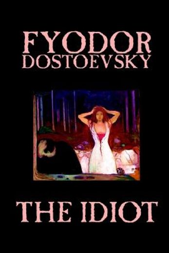 the idiot (en Inglés)