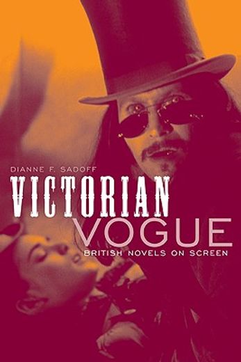 victorian vogue,british novels on screen