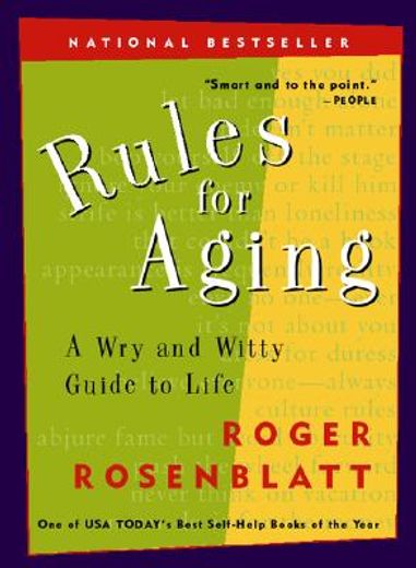 rules for aging,a wry and witty guide to life (en Inglés)