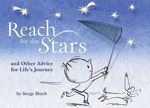 reach for the stars,and other advice for life´s journey (en Inglés)