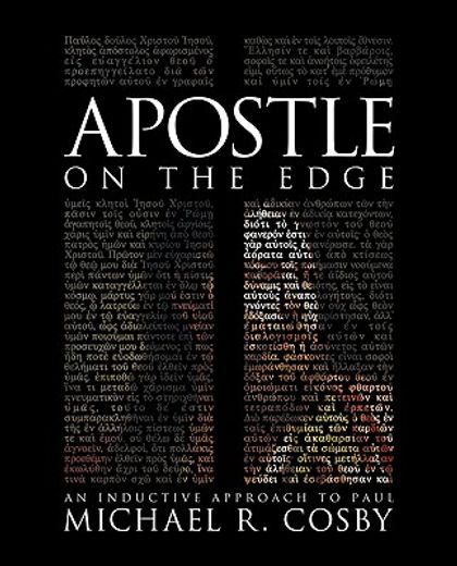 apostle on the edge,an inductive approach to paul