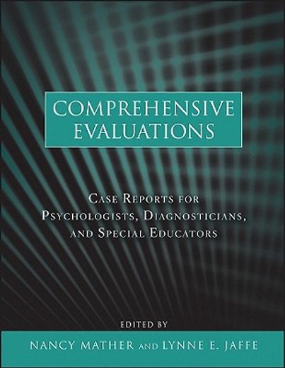 comprehensive evaluations,case reports for psychologists, diagnosticians, and special educators (en Inglés)