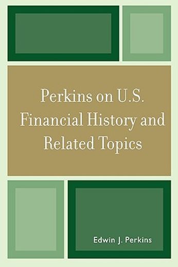 perkins on u.s. financial history and related topics