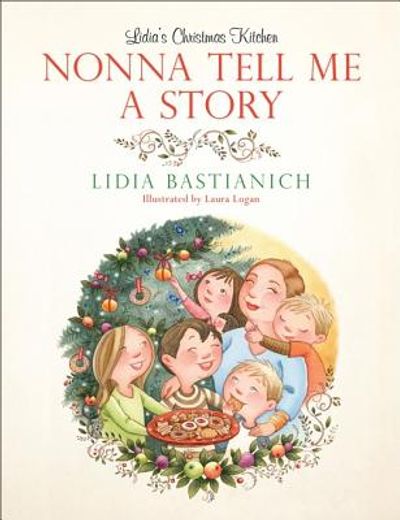 nonna tell me a story,lidia´s christmas kitchen