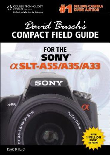 david busch ` s compact field guide for the sony alpha slt-a55/a35/a33