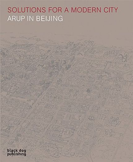 solutions for a modern city,arup in beijing