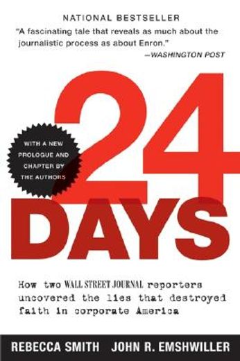 24 days,how two wall street journal reporters uncovered the lies that destroyed faith in  corporate america