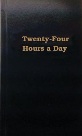 twenty-four hours a day (in English)