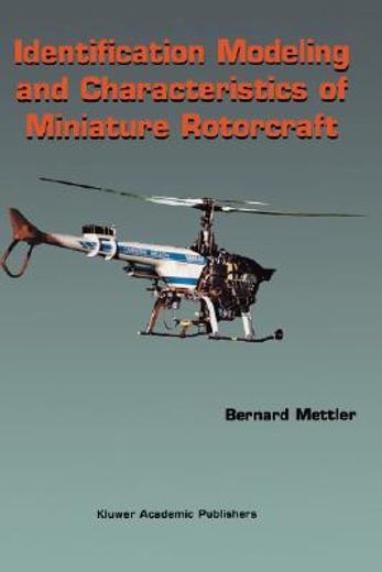 identification modeling and characteristics of miniature rotorcraft (en Inglés)