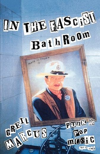 in the fascist bathroom,punk in pop music, 1977-1992