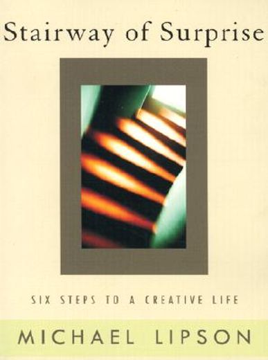 stairway of surprise,six steps to a creative life