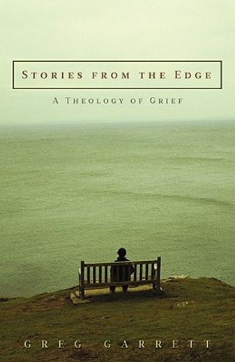 stories from the edge,a theology of grief (en Inglés)
