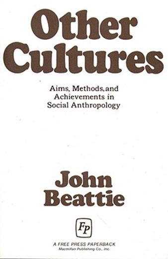 other cultures aims methods and achievements in social anthropology (in English)