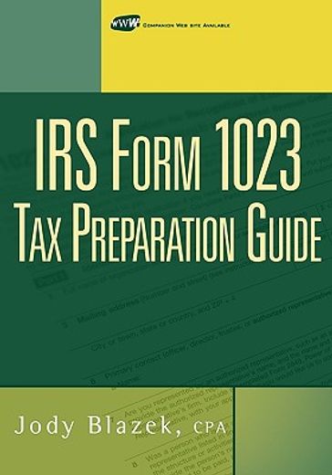 irs form 1023 tax preparation guide,tax preparatin guide (en Inglés)