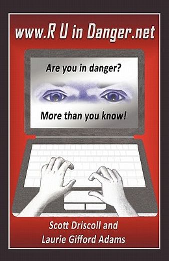 www r u in danger net,are you in danger? more than you know! (en Inglés)