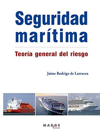 Seguridad Marítima. Teoría General del Riesgo