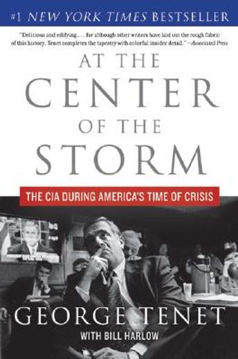 at the center of the storm,the cia during america´s time of crisis