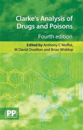 clarke`s analysis of drugs and poisons + 1-year online access package,in pharmaceuticals, body fluids and postmortem material