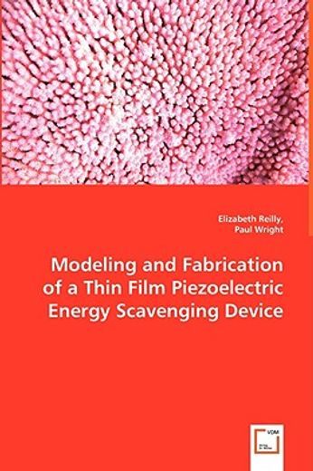 modeling and fabrication of a thin film piezoelectric energy scavenging device