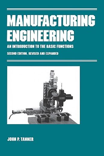 manufacturing engineering,an introduction to the basic functions
