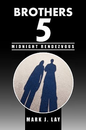 brothers 5,midnight rendezvous