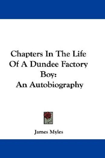 chapters in the life of a dundee factory