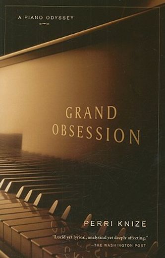 grand obsession,a piano odyssey (en Inglés)