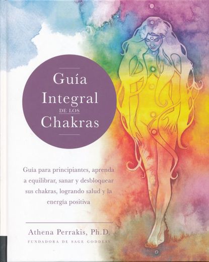 Guia Integral de los Chakras (tapa dura)