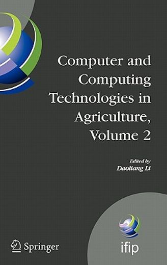 computer and computing technologies in agriculture, volume ii (en Inglés)